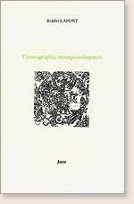 Cosmographia monspessulanensis, poèmes de Robert Lafont