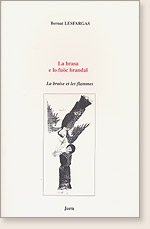 La brasa e lo fuòc brandal, de Bernat Lesfargues